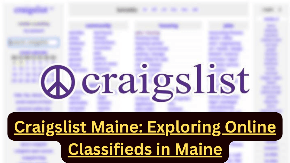 Craigslist Maine Exploring Online Classifieds in Maine