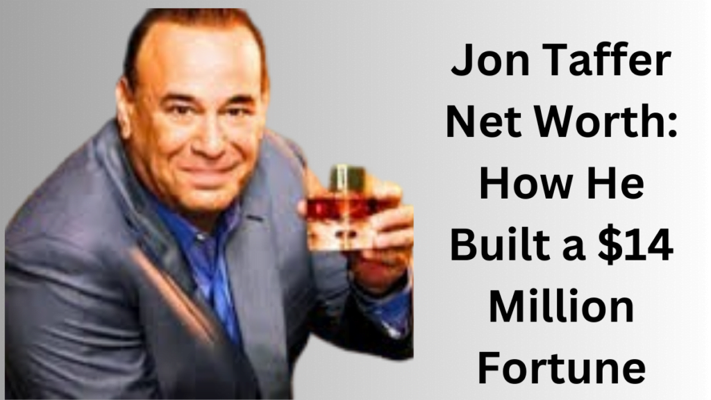 Jon Taffer Net Worth: How He Built a $14 Million Fortune