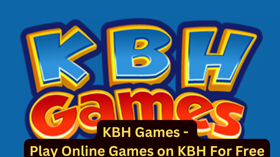 KBH Games - Play Online Games on KBH For Free