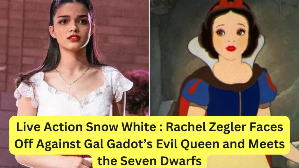 Live Action Snow White Rachel Zegler Faces Off Against Gal Gadot’s Evil Queen and Meets the Seven Dwarfs