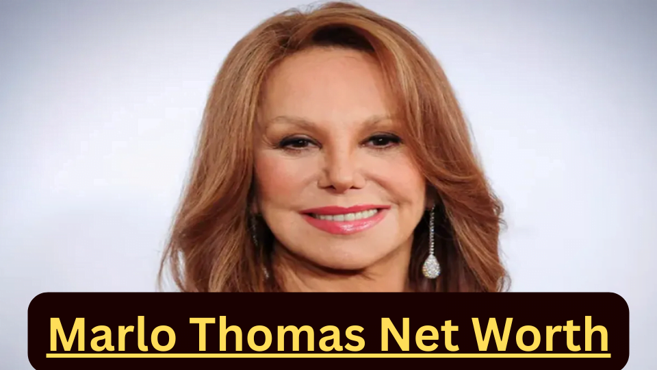 Marlo Thomas Net Worth