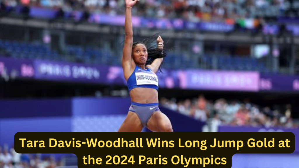 Tara Davis-Woodhall Wins Long Jump Gold at the 2024 Paris Olympics