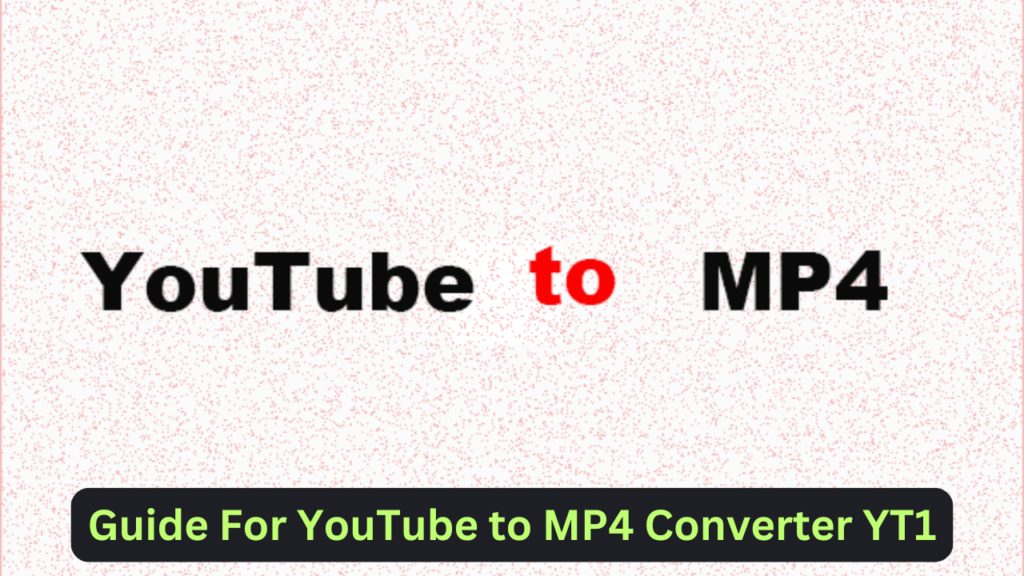 YouTube to MP4 Converter YT1