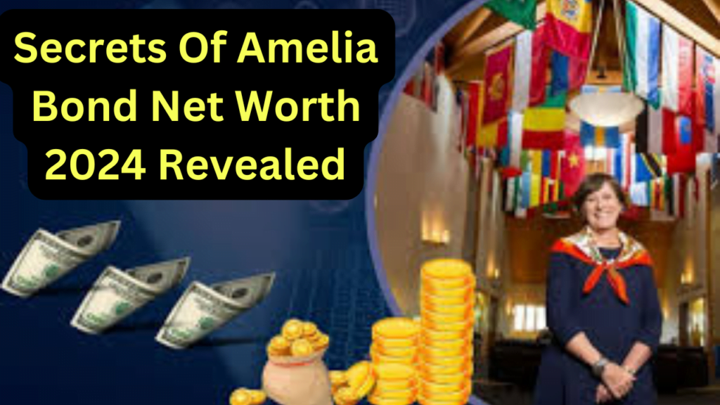 Secrets Of Amelia Bond Net Worth 2024 Revealed